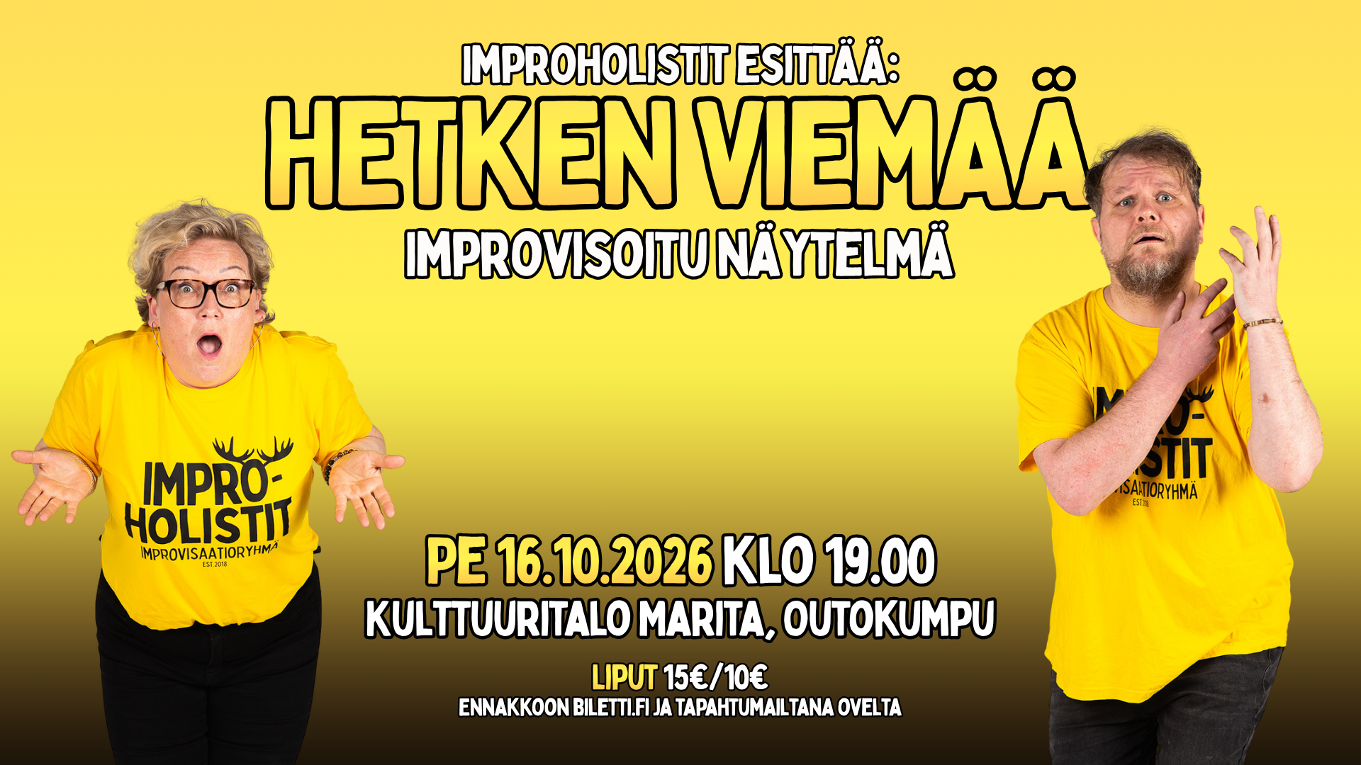 Kaksi esiintyjää keltaisissa t-paidoissa, ilmeikkäät kasvot ja improvisaatiomainos keltaisella taustalla.